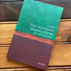 The Mexican Revolution: A very short introduction